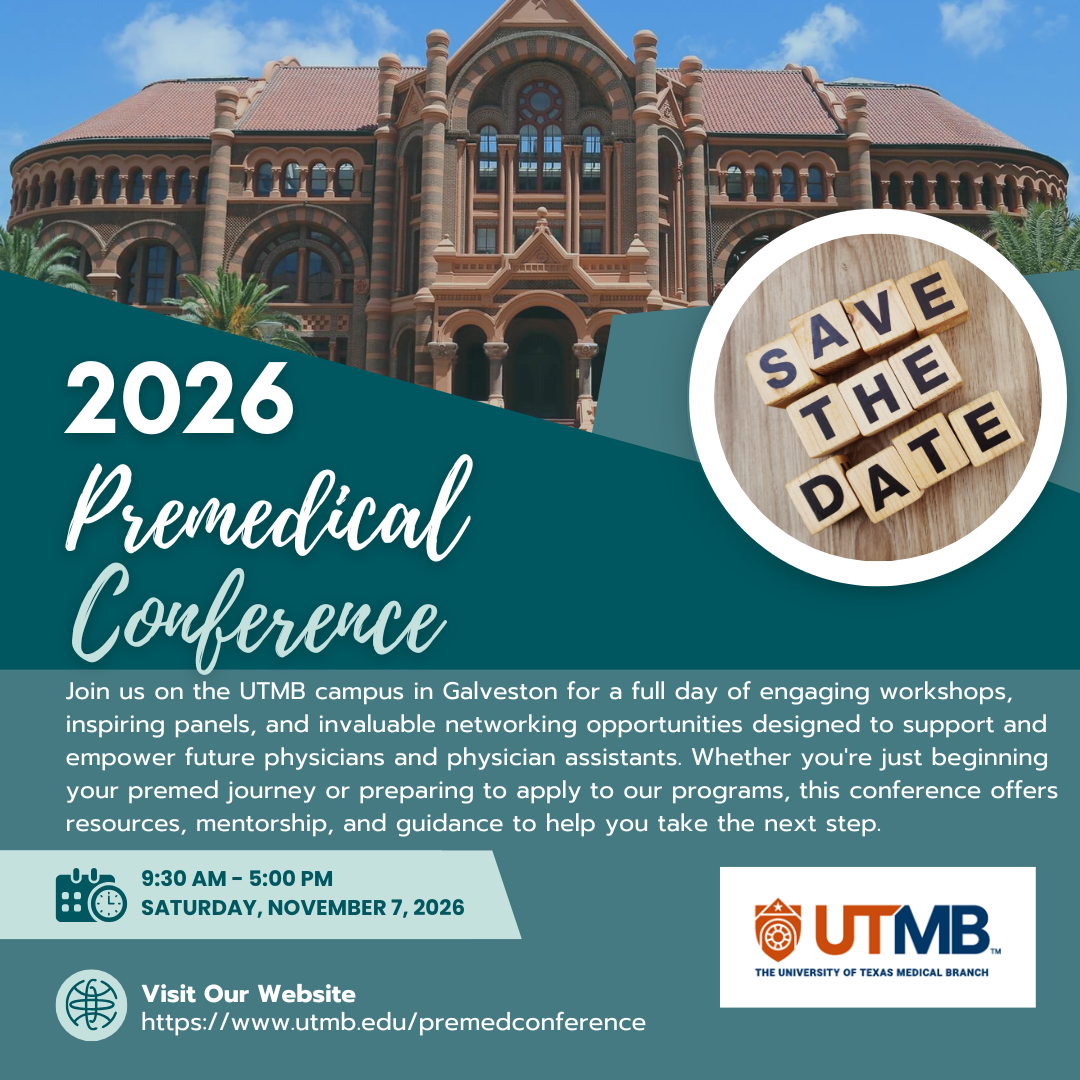 Flyer for the 2026 UTMB Premedical Conference, scheduled for Saturday, November 7, 2026, on the Galveston campus.